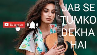 Jabse tumko dekha hai  Beutiful Hindi Viral Song [upl. by Orutra]