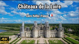 Châteaux of the Loire Valley  Châteaux de la Loire  France 4K drone footage [upl. by Doelling181]