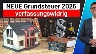 Neue Grundsteuer 2025 verfassungswidrig Zulassung der Revision FG BaWü Einspruch erforderlich [upl. by Novel]