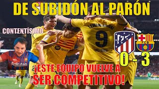 ATLÉTICO 0  3 BARÇA EL BARÇA VUELVE A SER COMPETITIVO ¡PARTIDAZO [upl. by Avie]