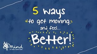 5 ways to get moving and feel better [upl. by Torie407]