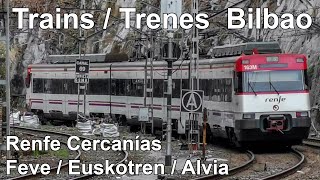 🇪🇸 Trains in Bilbao Renfe Cercanías  Feve  Euskotren  Alvia 2021 4K [upl. by Ayikat]