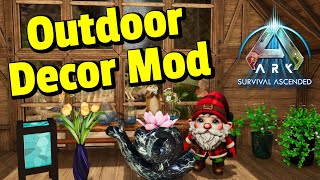 Outdoor Decor Mod Showcase  Ark Survival Ascended [upl. by Callie282]