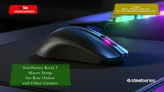 SteelSeries Rival 3 Macro Setup for Rise Online and Other Games [upl. by Arocet]