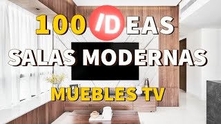 100 IDEAS de DECORACION de SALAS MODERNAS con MUEBLES de Television colgado en la pared y leds GUÍA [upl. by Okika901]