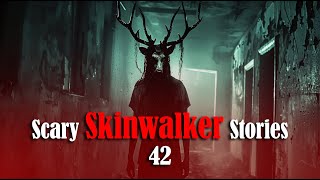 4 Scary Skinwalker Stories s42  Told by the Campfire [upl. by Caton]