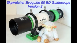 Skywatcher Evoguide 50ED guidescope Version 2 [upl. by Oiciruam]