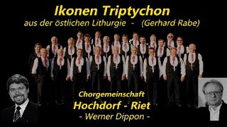 quotIkonen Triptychonquot  Gerhard Rabe  CGHochdorfRiet  Werner Dippon [upl. by Ihana434]