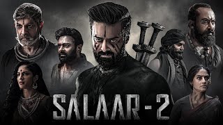 Salaar Part 2 Full Movie In Hindi Dubbed  Prabhas  Prithviraj  Shruti Haasan  story and update [upl. by Rhu454]