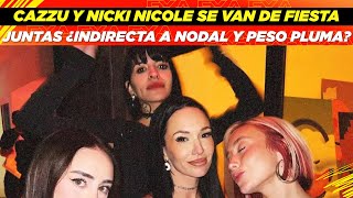 Cazzu y Nicki Nicole se van de fiesta juntas ¿indirecta a Nodal y Peso Pluma😱👀 [upl. by Edmead]