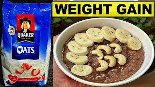 How to Gain Weight with yummy chocolate oats  WEIGHT GAIN Oatmeal Recipe  Oats Recipe [upl. by Astor]