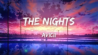 Avicii  The Nights Lyrics [upl. by Hpesojnhoj]