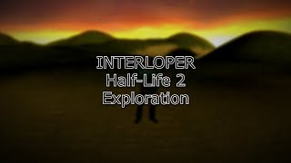 Exploring HalfLife 2 Demo Files  INTERLOPER HL2 amp HL2E2 [upl. by Anigroeg]