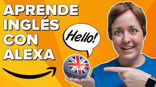 Aprende INGLÉS con ALEXA [upl. by Valli]