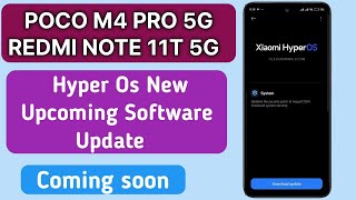 Poco M4 Pro 5GRedmi Note 11T 5G Upcoming Hyper Os New Software Update News [upl. by Lyred]