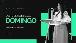 🔴 LIVE  CULTO DE CELEBRAÇÃO  Pra Natália Moreira  IAD CHURCH [upl. by Ahseikan]