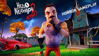 Hello Neighbor 2 Alpha 1😱 Horror Gameplay helloneighbor gameplay horrorgaming games [upl. by Nyleda]