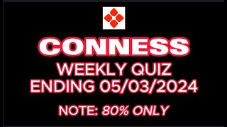 Conness Weekly Quiz Ending 0503 [upl. by Meihar8]