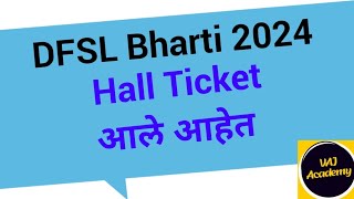 DFSL Hall Ticket 2024  Forensic Lab Hall Ticket Download  Forensic Lab Bharti 2024 [upl. by Rebeka551]