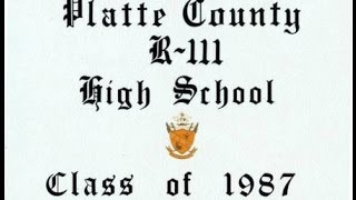 Platte County RIII High School Class of 1987 [upl. by Hsirk]