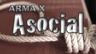 Arma X  Asocial videoclip [upl. by Thomajan619]