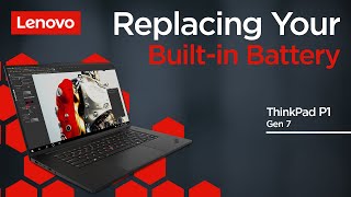 Replacing Your Builtin Battery  ThinkPad P1 Gen 7  Customer Self Service [upl. by Inahteb]