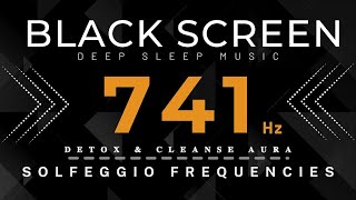 741 hz Solfeggio Frequency  DETOX amp CLEANSE AURA Psychic Awaken  Removes Toxins and Negativity [upl. by Grigson]