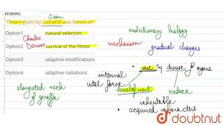 Theory given by Lamarck was based on [upl. by Grey]