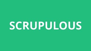 How To Pronounce Scrupulous  Pronunciation Academy [upl. by Lovich218]