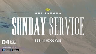 IBADAH RAYA GBI TABGHA BATAM CENTRE  4 AGUSTUS 2024  SESI 1 PUKUL 0700 WIB [upl. by Tija]