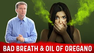 Bad Breath Cure with Oil of Oregano – Dr Berg [upl. by Anehta439]