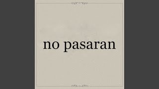 No Pasaran [upl. by Eerazed]