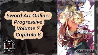 Sword Art Online Progressive Volume 7 Capítulo 8 [upl. by Idac]