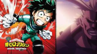 Boku No Hero Academia Original Soundtrack  quotHeiwa no shōchōquot Symbol Of Peace [upl. by Ennaegroeg42]