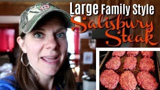 LARGE FAMILY Style Salisbury Steak  Big Family Venison Recipes [upl. by Millur]