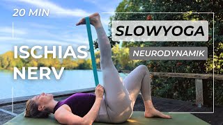 Slow Yoga für den Ischias Nerv  Entlastung amp Entspannung  mit Neurodynamik Nervenschmerzen lindern [upl. by Hax257]