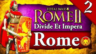 RISE SON OF ROME Total War Rome 2 DEI Rome Campaign Gameplay 2 [upl. by Kaliski]