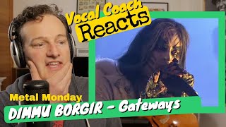 DIMMU BORGIR Gateways 🔴 Vocal Coach REACTS [upl. by Joete]