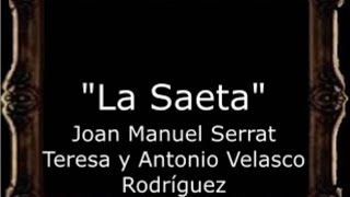 La Saeta  Juan Manuel Serrat Teresa y Antonio Velasco Rodríguez AM [upl. by Cassell]