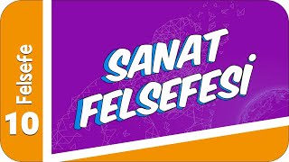 10 Sınıf Felsefe Sanat Felsefesi 2022 [upl. by Morril]