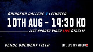 Bridgend College U18s v Leinster U18s [upl. by Theola]