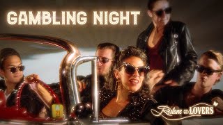 Rislane and The Lovers  Gambling Night Official Video [upl. by Eahcim583]