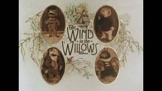 ♪ Opening Theme Song ♫  The Wind In The Willows [upl. by Bromleigh900]