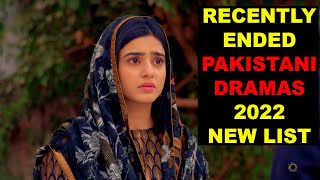 Top 10 Recently Ended Pakistani Dramas 2022  New List 2022 [upl. by Ashlie459]