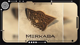 Merkaba  Forgotten Frequencies Vol 1 Full AlbumMerkaba Music [upl. by Arted290]