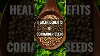 Health Benefits of Coriander Seeds [upl. by Enuahs]