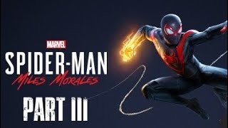 SPIDERMAN MILES MORALES PS4 Walkthrough gameplay Part 3 [upl. by Aeret]