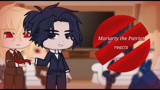 Moriarty the Patriot reacts [upl. by Arek535]