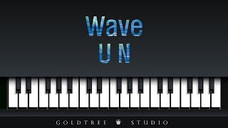 UN  Wave 유엔  파도 [upl. by Sedaiuqlem]