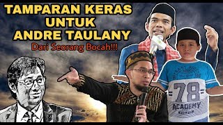 TEGAS PESAN MENOHOK SEORANG BOCAH UNTUK ANDRE TAULANY [upl. by Nikki]